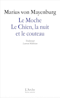 Moche (Le) - Chien, la nuit et le couteau (Le)